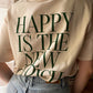 T-Shirt Happy is the new Rich